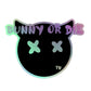 Bunny or Die