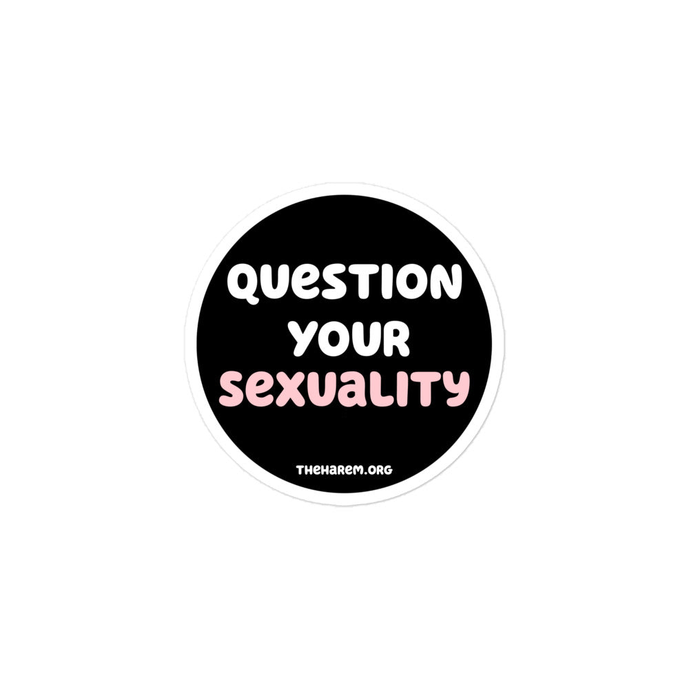 The Harem Question Your Sexuality Sticker