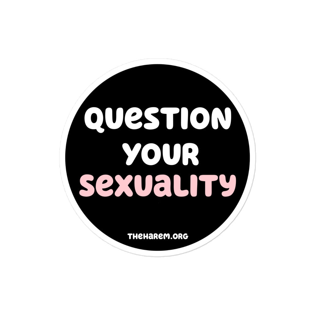 The Harem Question Your Sexuality Sticker