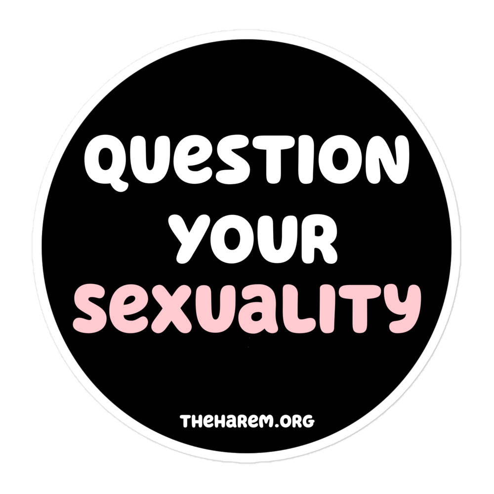 The Harem Question Your Sexuality Sticker